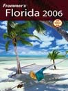 Frommer's Florida 2006: Frommer's Complete Series, Book 223